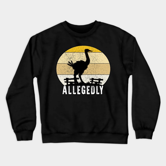 Allegedly Funny Ostrich Crewneck Sweatshirt by raeex